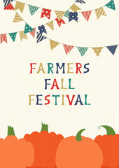 Vector illustration of autumn scene with pumpkins, hanging flags and text Farmers Fall Festival. Design for holiday greeting card, banner, template for invitation on fall festival, fair, autumn poster
