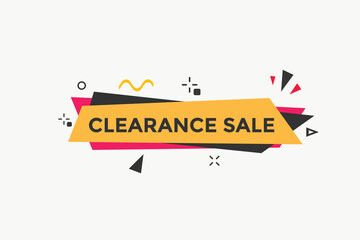 clearance sale button.  clearance sale speech bubble. clearance sale banner label promotion template. Vector Illustration
