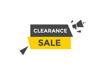 clearance sale button.  clearance sale speech bubble. clearance sale banner label promotion template. Vector Illustration
