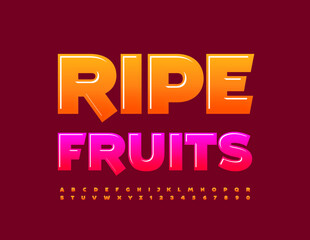 Vector colorful banner Ripe Fruits.. Creative Glossy Font.  Modern Alphabet Letters and Numbers