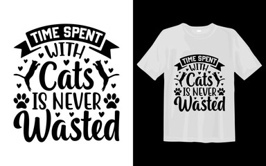 Time spent with cats is never wasted t-shirt design