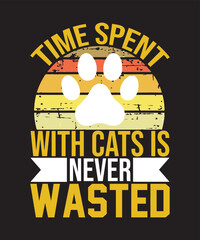 Time spent with cats is never wasted t-shirt creative vector prerint t-shrit design