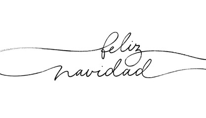 Merry Christmas in Spanish language. Feliz Navidad hand drawn line lettering isolated on white background. Continuous style vector calligraphy with swashes. Modern greeting card, banner, poster. 