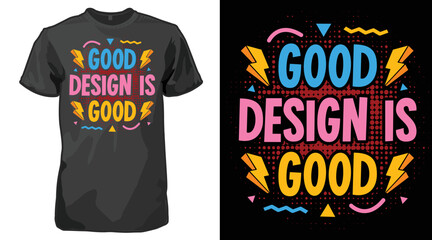 Naklejka na ściany i meble Good Design is GOOD Comic Typography colorful retro T-shirt
