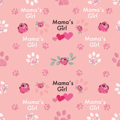 Mama's girl text with white, pink paw prints and pink roses seamless fabric pattern