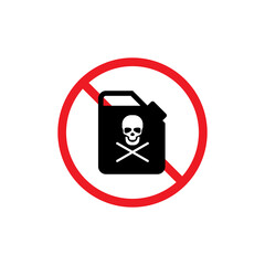 Obraz premium Prohibited to bring the harmful and toxic material, liquid or in the bucket.