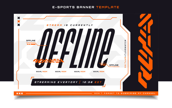 Stream is Offline E-sports Gaming Banner Template for Social Media