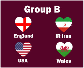 United States England Wales And Iran Flag Heart Group B With Countries Names Symbol Design football Final Vector Countries Football Teams Illustration