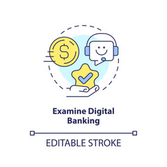 Examine digital banking concept icon. Check mobile access to account. Online service abstract idea thin line illustration. Isolated outline drawing. Editable stroke. Arial, Myriad Pro-Bold fonts used