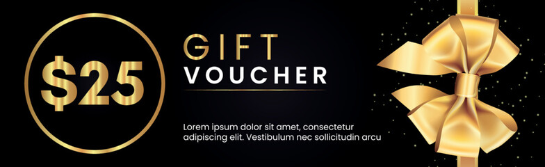 25 Dollar Gift voucher template design with gold bow and gold circle frames on black background. Premium design for Discount gift coupons, vouchers, gift certificates, gift card, banner.