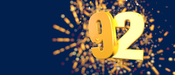 Gold number 92 in the foreground with gold confetti falling and fireworks behind out of focus - obrazy, fototapety, plakaty