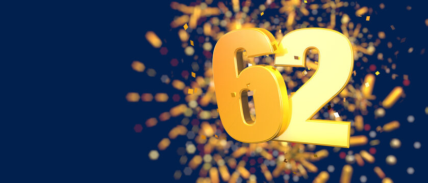 Gold number 62 in the foreground with gold confetti falling and fireworks behind out of focus