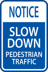 Fototapeta premium Notice Slow Down Pedestrian Traffic Sign On White Background