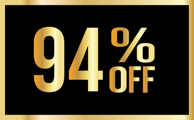 94% discount. Golden numbers with black background. Banner for shopping, print, web, sale illustration