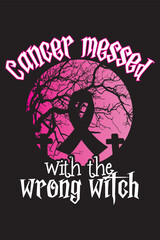Cancer messed with the wrong with Halloween T-Shirt 