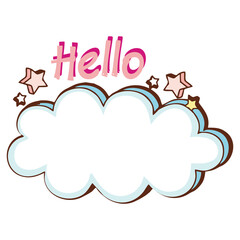 Cloud chat with hello. Can be used for name tags as well as stickers. Can also be used to mark objects that are private property, especially items that are often borrowed