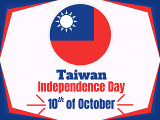 Taiwan independence day 10th double tenth October with taiwan flag symbol of patriotism and nationalism. vector flat design illustration feed social media background