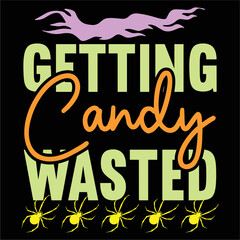 Fototapeta na wymiar Getting candy wasted Happy Halloween shirt print template, Pumpkin Fall Witches Halloween Costume shirt design