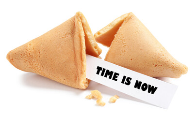 Tasty fortune cookie with prediction Time is now on white background