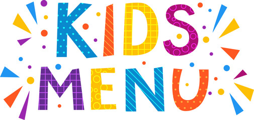 Kids menu text banner. Vector letterring in childhood colorful cartoon alphabet