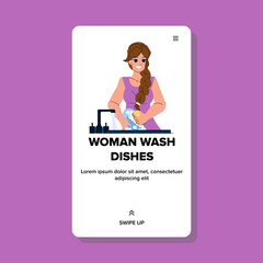 woman wash dishes vector. kitchen sink, house home, young water soap, housework housewife, plate hygiene woman wash dishes character. people flat cartoon illustration