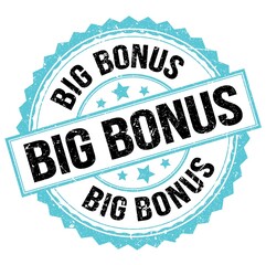 BIG BONUS text on blue-black round stamp sign