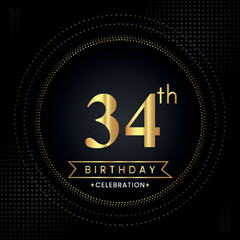Happy 34th birthday with golden dotted circle frames on black background. Premium design for banner, poster, anniversary, birthday celebrations, birthday card, greetings card, ceremony.