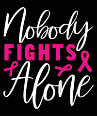  Cancer svg design   Nobody Fights Alone