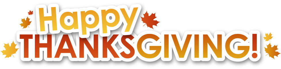 Colorful HAPPY THANKSGIVING typography banner with maple leaf motifs on transparent background - obrazy, fototapety, plakaty