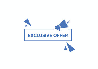 Exclusive offer button. Exclusive offer sign speech bubble. banner label template. Vector Illustration
