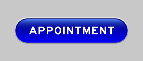 Fototapeta premium Blue color capsule shape button with word appointment on gray background