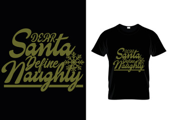 Naklejka premium Dear Santa Define Naughty Christmas T-shirt Design