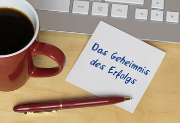Das Geheimnis des Erfolgs
