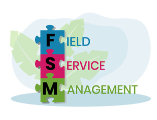 FSM - Field Service Management acronym. business concept background. vector illustration concept with keywords and icons. lettering illustration with icons for web banner, flyer, landing page