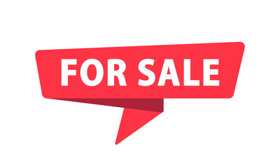 For Sale - Banner, Speech Bubble, Label, Sticker, Ribbon Template. Vector Stock Illustration