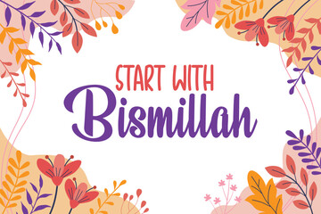 Fototapeta na wymiar Start with Bismillah Floral Soft Flat Style Background