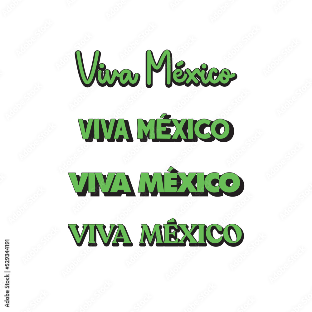 Wall mural Viva Mexico, traditional mexican phrase holiday. Lettering vector illustration.