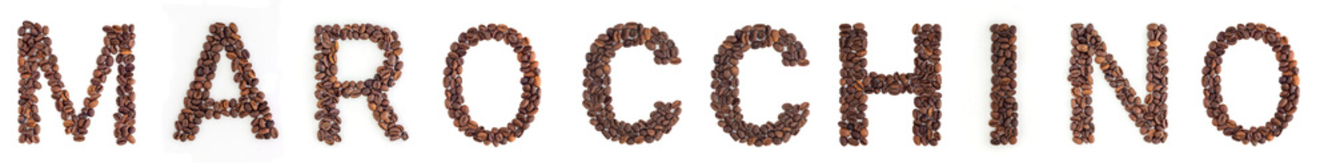 MAROCCHINO text from roasted coffee beans on white background