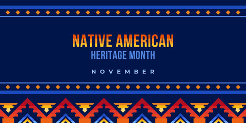 Native american heritage month. Vector banner, poster, card, content for social media with the text Native american heritage month, november. Blue background with native ornament. - obrazy, fototapety, plakaty