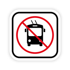 Trolleybus Ban Black Silhouette Icon. Trolley Bus Forbidden Pictogram. Caution Electric Transport Red Stop Circle Symbol. No Allow Trolleybus Sign. Trolleybus Prohibited. Isolated Vector Illustration