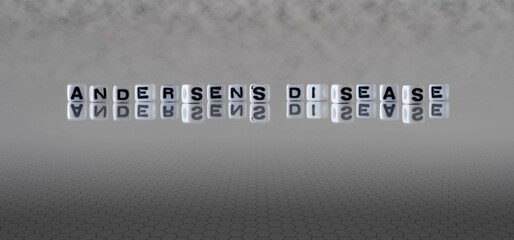 andersen's disease word or concept represented by black and white letter cubes on a grey horizon background stretching to infinity