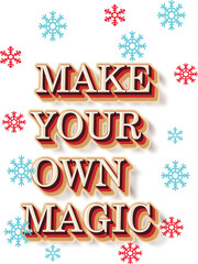 Make your magic