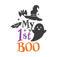 My 1 st Boo Halloween slogan inscription. Vector baby quotes. Illustration for Halloween for prints on t-shirts and bags, posters, cards. Isolated on white background.