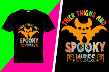 Thick Thighs And Spooky Vibes Funny Halloween T-Shirt Design Vector

