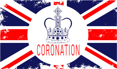 Poster of " Coronation" with British flag. Ready greeting card for celebrate a coronation of Prince Charles of Wales becomes King of England. Vector illustration