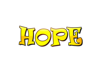 The text Hope, funny style, isolated. Concept: positive thinking or mindset, good mood, helpful vibes.
