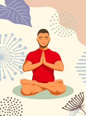 Illustration of a young man, sitting in a lotus position with namaste hands. Poster with boho style elements