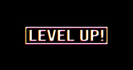 Level Up text on black background	
