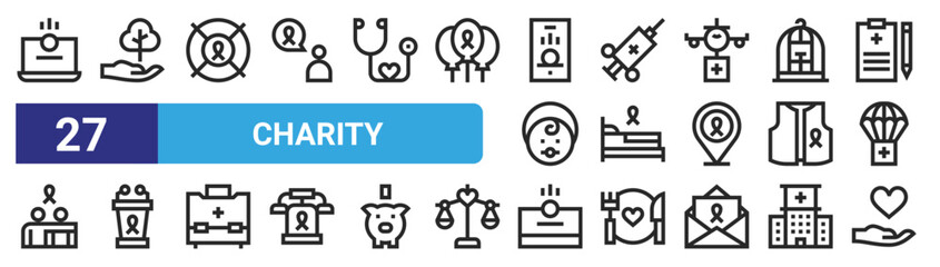 set of 27 outline web charity icons such as online, tree, lifesaver, vaccine, bed, tribune, piggy bank, heart vector thin icons for web design, mobile app.