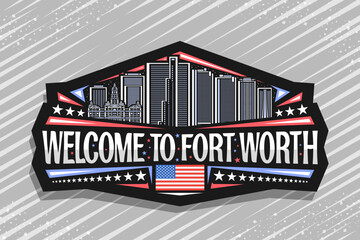 Vector logo for Fort Worth, art design black sign with line illustration of famous american city scape on dusk sky background, refrigerator magnet with word welcome to fort worth and decorative stars - obrazy, fototapety, plakaty